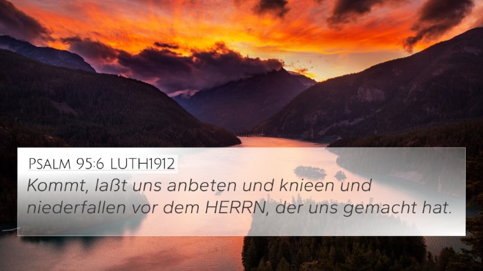 Psalm 95:6 LUTH1912 Bible Verse Image