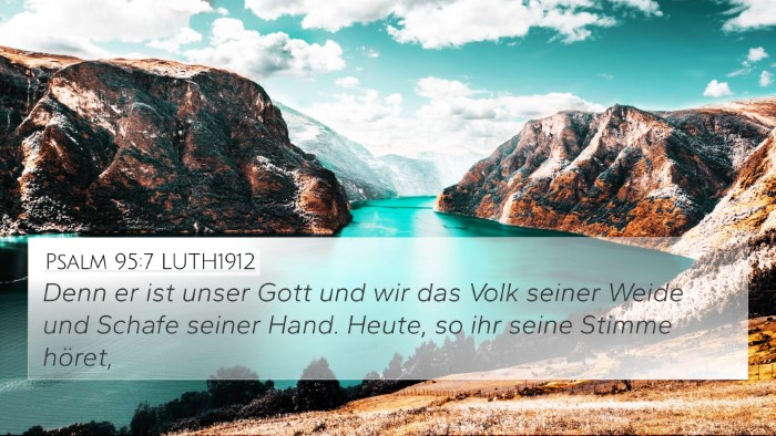 Psalm 95:7 LUTH1912 Bible Verse Image