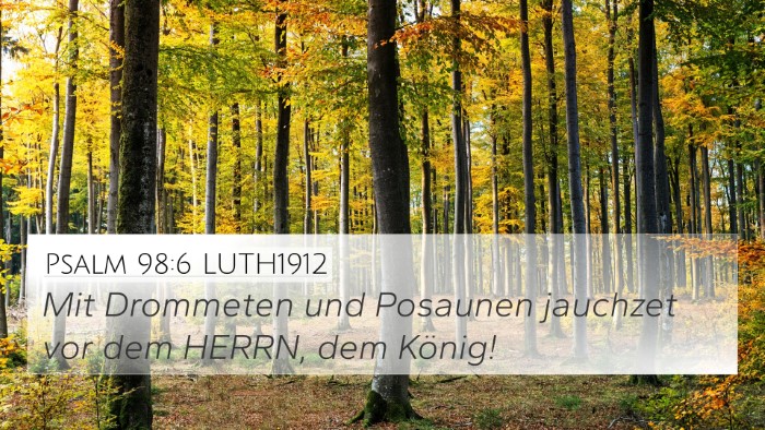 Psalm 98:6 LUTH1912 Bible Verse Image