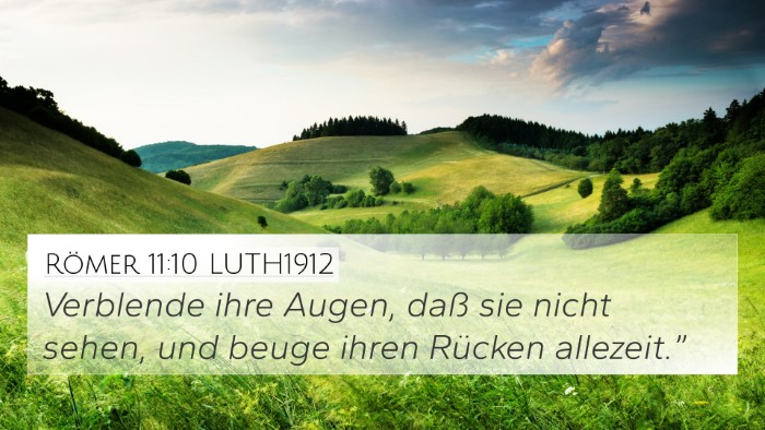 Römer 11:10 LUTH1912 4K Wallpaper - Verblende ihre Augen, daß sie nicht sehen, und - 4K Wallpaper Bible Verse