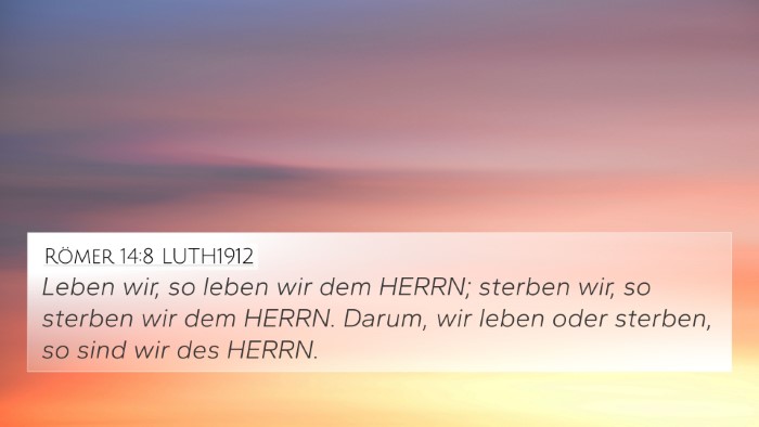 Römer 14:8 LUTH1912 Bible Verse Image
