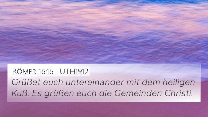 Römer 16:16 LUTH1912 Bible Verse Image