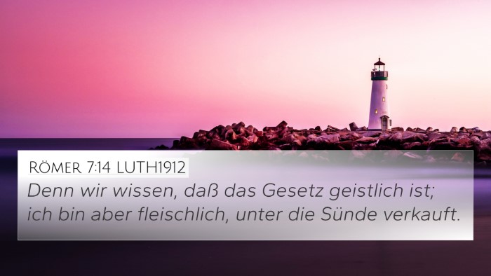 Römer 7:14 LUTH1912 Bible Verse Image