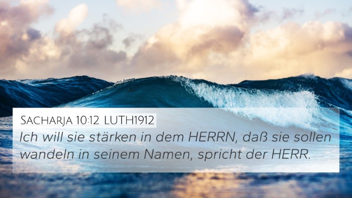 Sacharja 10:12 LUTH1912 Bible Verse Image