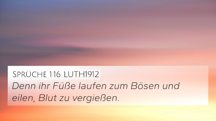 Sprüche 1:16 LUTH1912 Bible Verse Image