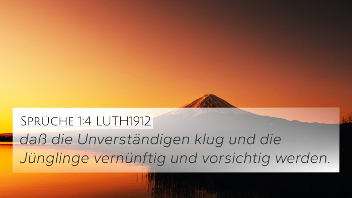 Sprüche 1:4 LUTH1912 Bible Verse Image
