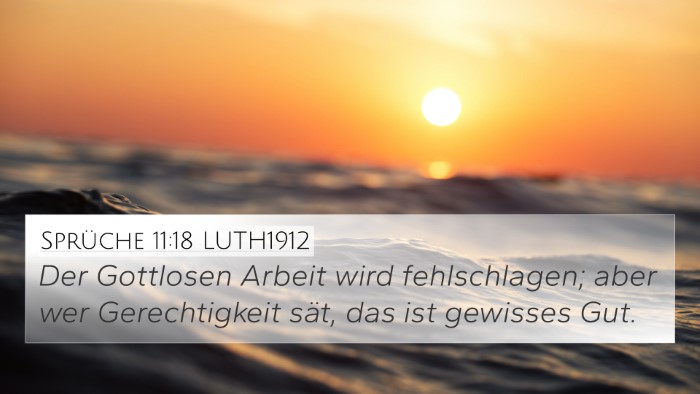 Sprüche 11:18 LUTH1912 Bible Verse Image