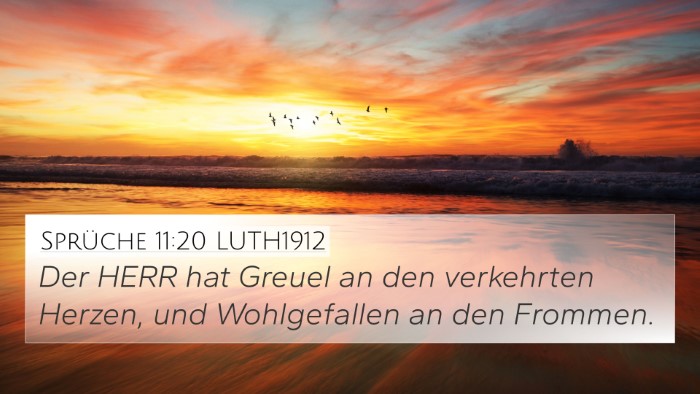 Sprüche 11:20 LUTH1912 Bible Verse Image