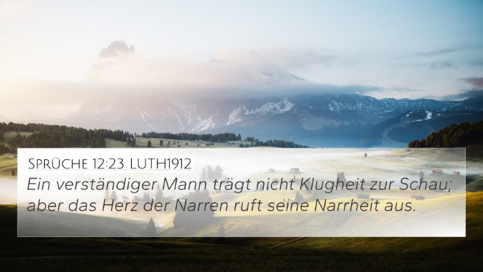 Sprüche 12:23 LUTH1912 Bible Verse Image