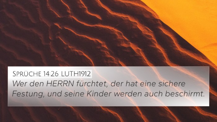 Sprüche 14:26 LUTH1912 Bible Verse Image
