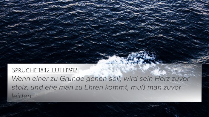 Sprüche 18:12 LUTH1912 Bible Verse Image