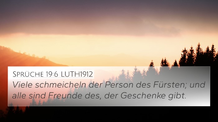 Sprüche 19:6 LUTH1912 4K Wallpaper - Viele schmeicheln der Person des Fürsten; und - 4K Wallpaper Bible Verse