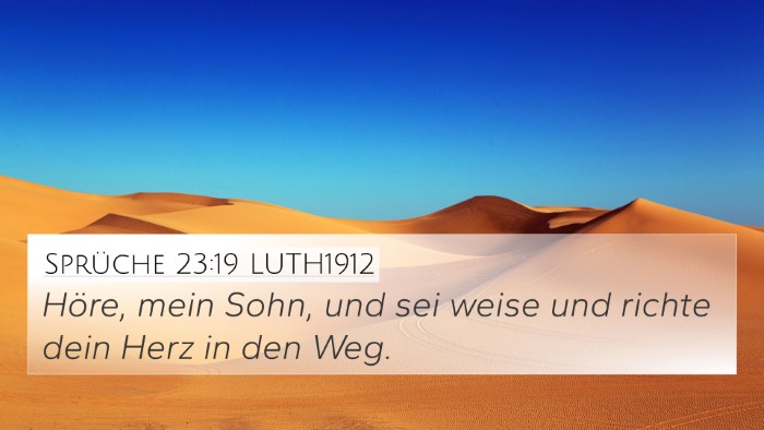 Sprüche 23:19 LUTH1912 Bible Verse Image
