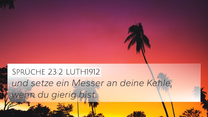 Sprüche 23:2 LUTH1912 4K Wallpaper - und setze ein Messer an deine Kehle, wenn du - 4K Wallpaper Bible Verse