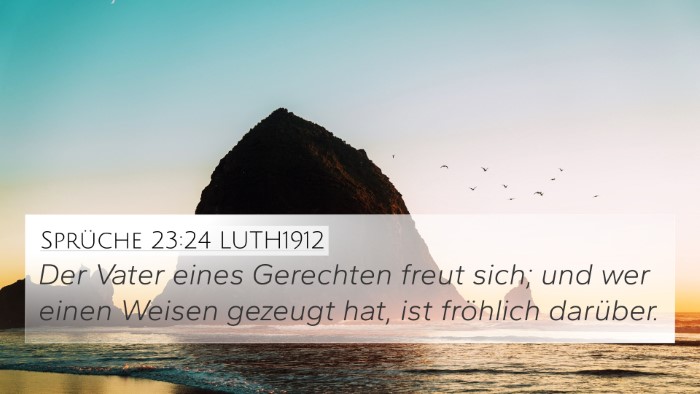 Sprüche 23:24 LUTH1912 Bible Verse Image