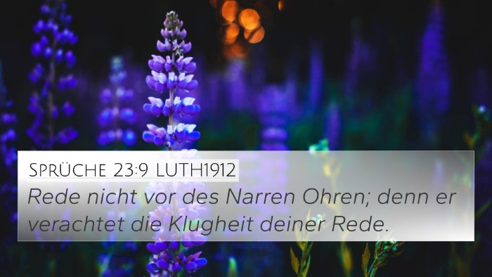 Sprüche 23:9 LUTH1912 Bible Verse Image