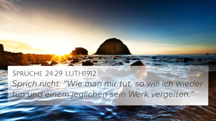 Sprüche 24:29 LUTH1912 Bible Verse Image