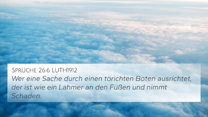 Sprüche 26:6 LUTH1912 Bible Verse Image