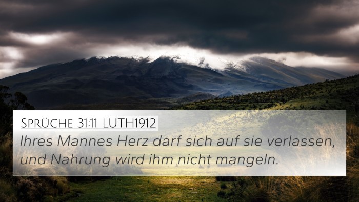 Sprüche 31:11 LUTH1912 4K Wallpaper - Ihres Mannes Herz darf sich auf sie verlassen, - 4K Wallpaper Bible Verse