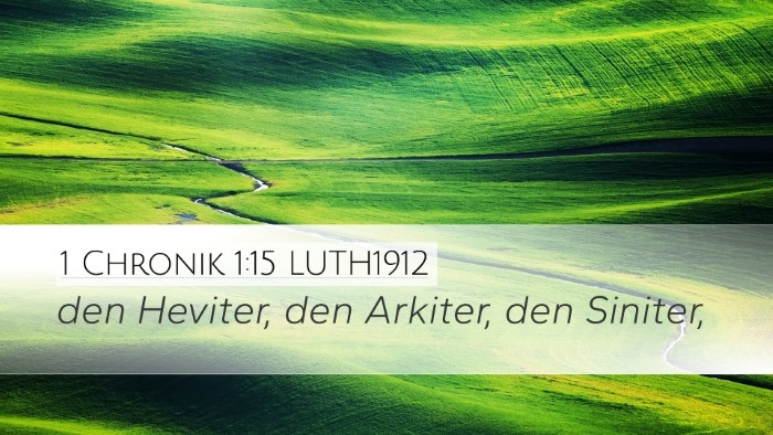 1 Chronik 1:15 LUTH1912 Desktop Wallpaper - den Heviter, den Arkiter, den - Desktop Bible Verse Wallpaper