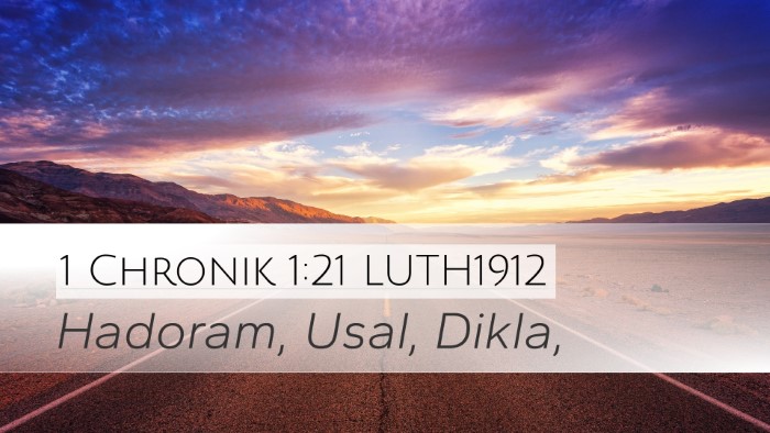 1 Chronik 1:21 LUTH1912 Desktop Wallpaper - Hadoram, Usal, - Desktop Bible Verse Wallpaper