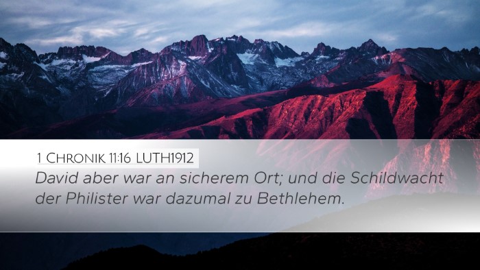 1 Chronik 11:16 LUTH1912 Desktop Wallpaper - David aber war an sicherem Ort; und die - Desktop Bible Verse Wallpaper