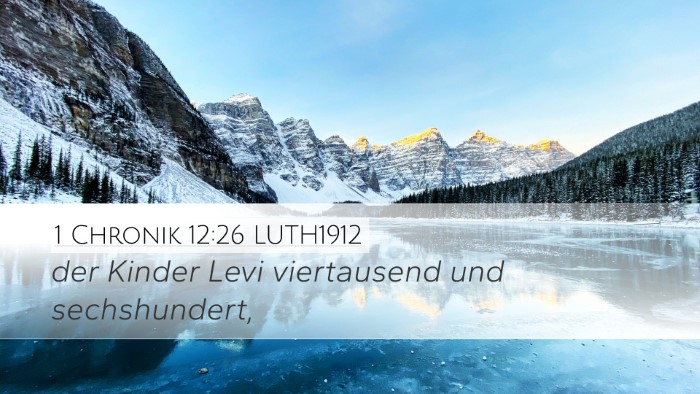 1 Chronik 12:26 LUTH1912 Bible Verse Image