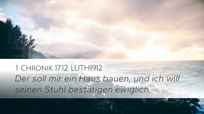 1 Chronik 17:12 LUTH1912 Bible Verse Image