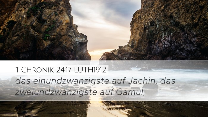 1 Chronik 24:17 LUTH1912 Desktop Wallpaper - das einundzwanzigste auf Jachin, das - Desktop Bible Verse Wallpaper