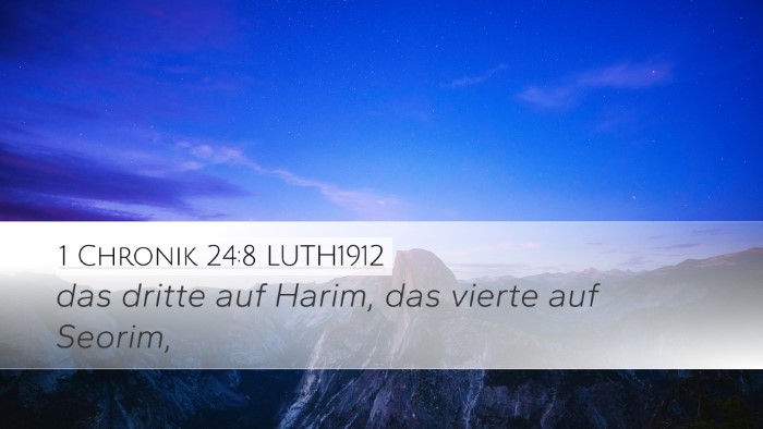 1 Chronik 24:8 LUTH1912 Bible Verse Image
