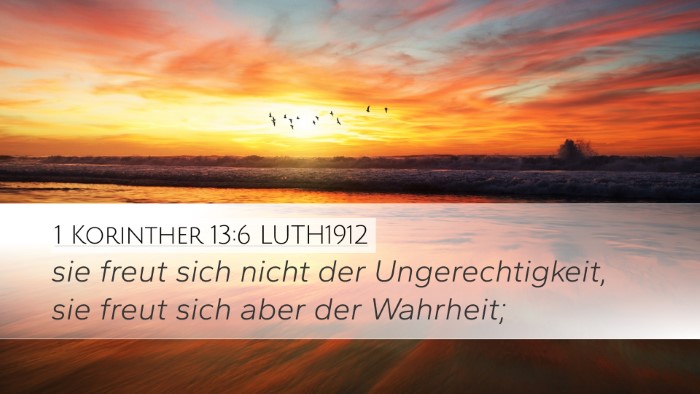 1 Korinther 13:6 LUTH1912 Bible Verse Image