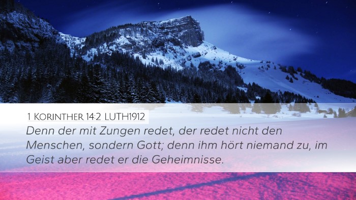 1 Korinther 14:2 LUTH1912 Desktop Wallpaper - Denn der mit Zungen redet, der redet nicht den - Desktop Bible Verse Wallpaper