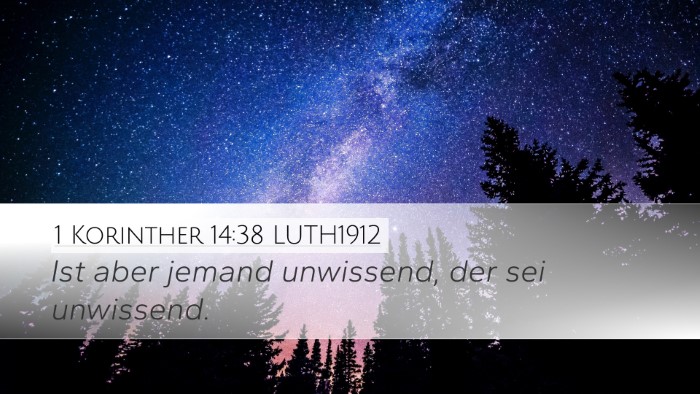 1 Korinther 14:38 LUTH1912 Desktop Wallpaper - Ist aber jemand unwissend, der sei - Desktop Bible Verse Wallpaper