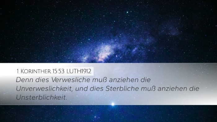 1 Korinther 15:53 LUTH1912 Bible Verse Image