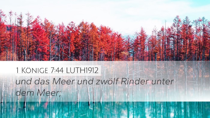 1 Könige 7:44 LUTH1912 Desktop Wallpaper - und das Meer und zwölf Rinder unter dem - Desktop Bible Verse Wallpaper