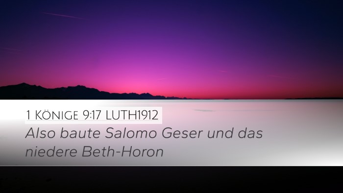 1 Könige 9:17 LUTH1912 Desktop Wallpaper - Also baute Salomo Geser und das niedere - Desktop Bible Verse Wallpaper