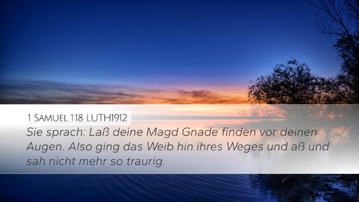 1 Samuel 1:18 LUTH1912 Desktop Wallpaper - Sie sprach: Laß deine Magd Gnade finden vor - Desktop Bible Verse Wallpaper