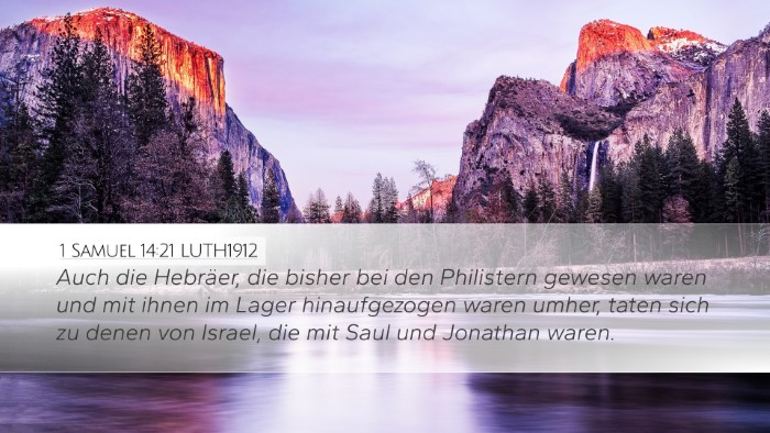 1 Samuel 14:21 LUTH1912 Desktop Wallpaper - Auch die Hebräer, die bisher bei den Philistern - Desktop Bible Verse Wallpaper