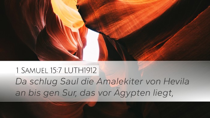1 Samuel 15:7 LUTH1912 Bible Verse Image