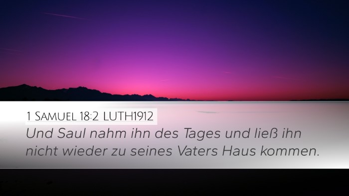 1 Samuel 18:2 LUTH1912 Bible Verse Image
