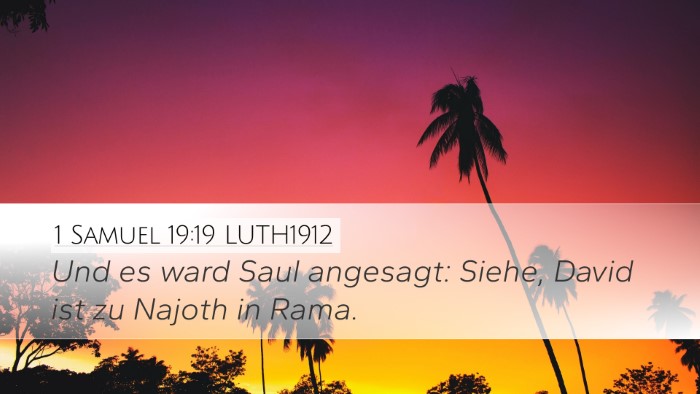 1 Samuel 19:19 LUTH1912 Desktop Wallpaper - Und es ward Saul angesagt: Siehe, David ist zu - Desktop Bible Verse Wallpaper