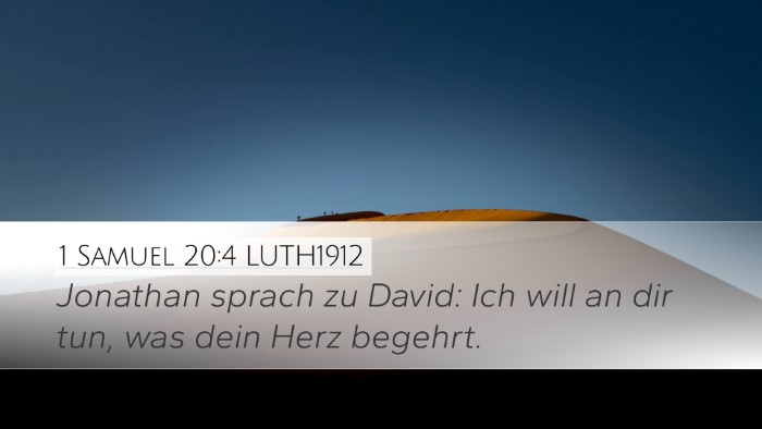 1 Samuel 20:4 LUTH1912 Desktop Wallpaper - Jonathan sprach zu David: Ich will an dir tun, - Desktop Bible Verse Wallpaper