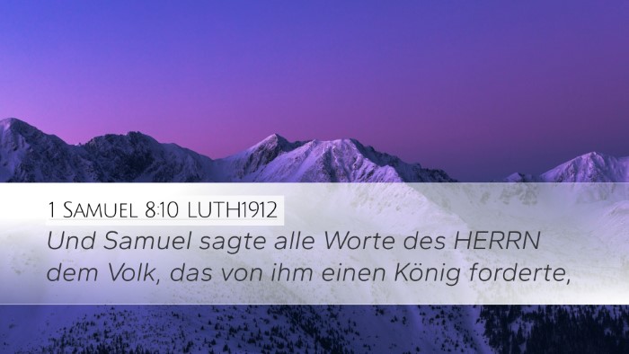 1 Samuel 8:10 LUTH1912 Desktop Wallpaper - Und Samuel sagte alle Worte des HERRN dem Volk, - Desktop Bible Verse Wallpaper