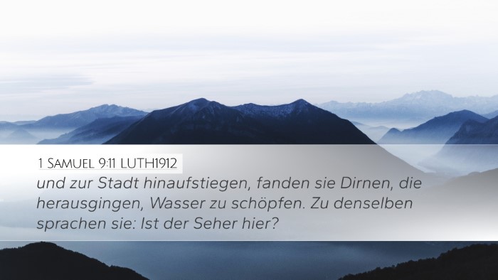 1 Samuel 9:11 LUTH1912 Desktop Wallpaper - und zur Stadt hinaufstiegen, fanden sie Dirnen, - Desktop Bible Verse Wallpaper
