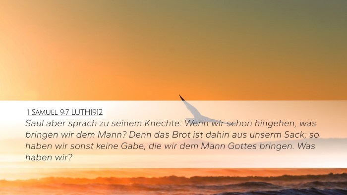 1 Samuel 9:7 LUTH1912 Desktop Wallpaper - Saul aber sprach zu seinem Knechte: Wenn wir - Desktop Bible Verse Wallpaper