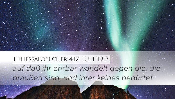 1 Thessalonicher 4:12 LUTH1912 Bible Verse Image