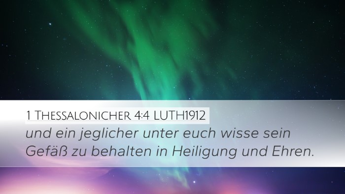 1 Thessalonicher 4:4 LUTH1912 Bible Verse Image