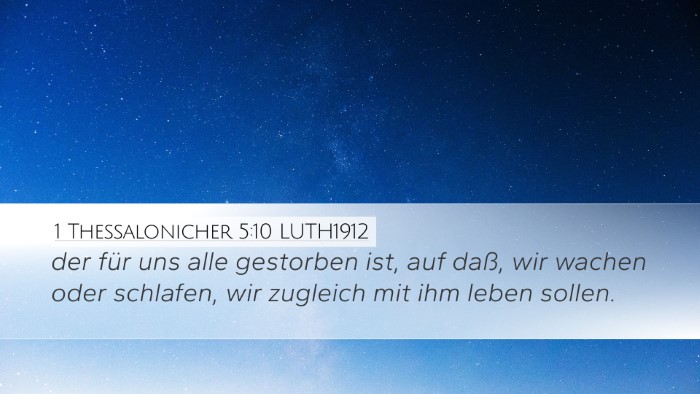 1 Thessalonicher 5:10 LUTH1912 Desktop Wallpaper - der für uns alle gestorben ist, auf daß, wir - Desktop Bible Verse Wallpaper