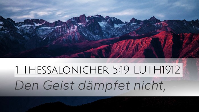1 Thessalonicher 5:19 LUTH1912 Desktop Wallpaper - Den Geist dämpfet - Desktop Bible Verse Wallpaper