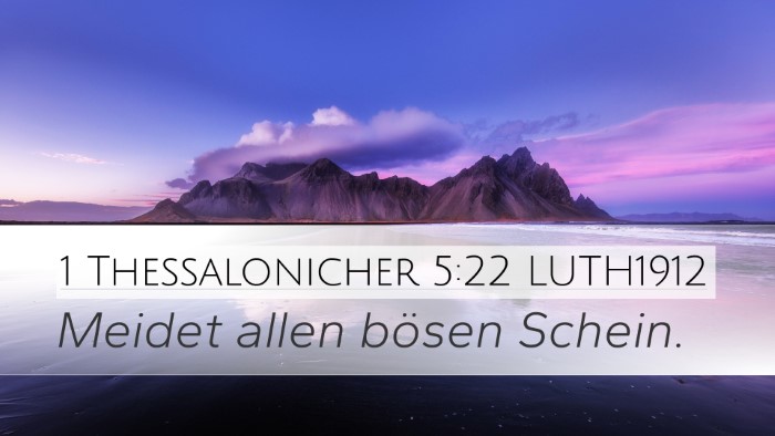 1 Thessalonicher 5:22 LUTH1912 Desktop Wallpaper - Meidet allen bösen - Desktop Bible Verse Wallpaper
